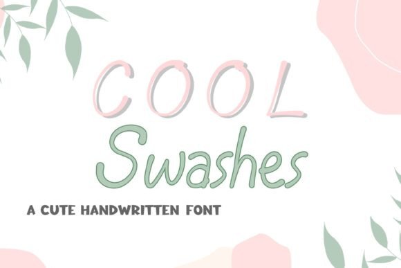 Cool Swashes: A Friendly Handwritten Font That Elevates Small Business Branding