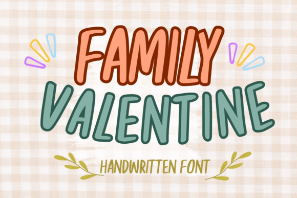 Family Valentine: A Handwritten Font That Feels Like Home