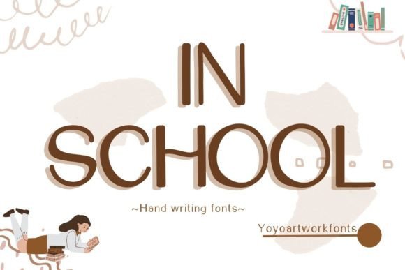 In School: A Handwritten Font That Makes Your Campaign Feel Human