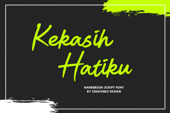 Kekasih Hatiku: A Warm, Expressive Script Font for Thoughtful Design