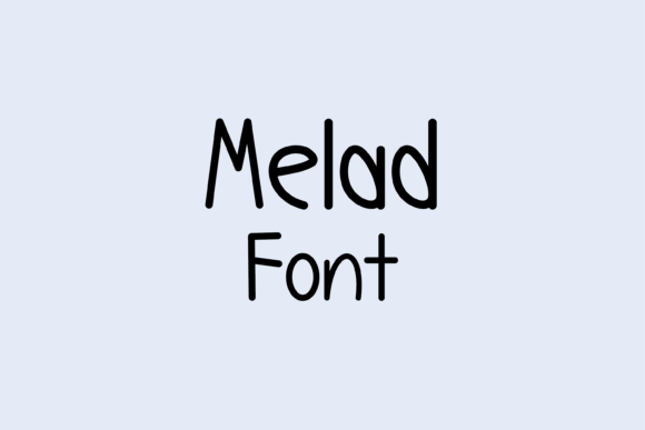 Melad: A Friendly Handwritten Font for Warm, Human Branding