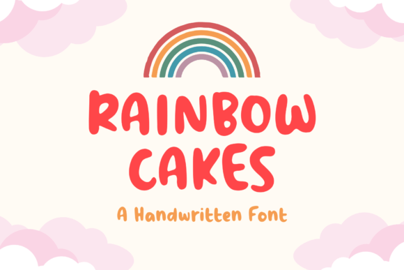 Rainbow Cakes: A Friendly Handwritten Font That Lifts Your Brand