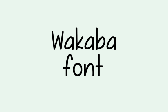 Wakaba: A Handwritten Font That Feels Like a Friendly Nod