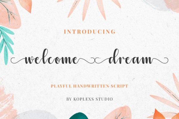 Welcome Dream: A Handwritten Script Font for Scroll-Stopping Brand Content